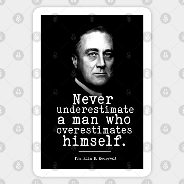 President Franklin D. Roosevelt | WW2 Quote Sticker by Distant War